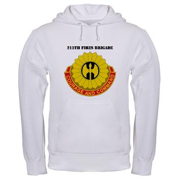 212FB - A01 - 03 - DUI - 212th Fires Brigade with Text - Hooded Sweatshirt
