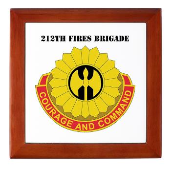 212FB - M01 - 03 - DUI - 212th Fires Brigade with Text - Keepsake Box