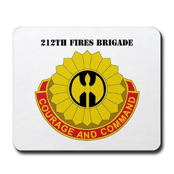 212FB - M01 - 03 - DUI - 212th Fires Brigade with Text - Mousepad