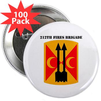 212FB - M01 - 01 - SSI - 212th Fires Brigade with Text - 2.25" Button (100 pack)