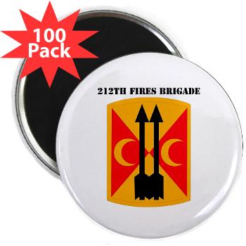 212FB - M01 - 01 - SSI - 212th Fires Brigade with Text - 2.25" Magnet (100 pack)