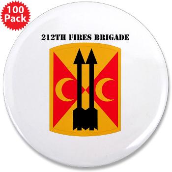 212FB - M01 - 01 - SSI - 212th Fires Brigade with Text - 3.5" Button (100 pack)