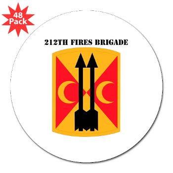 212FB - M01 - 01 - SSI - 212th Fires Brigade with Text - 3" Lapel Sticker (48 pk)