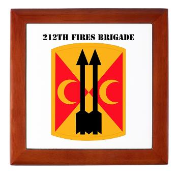 212FB - M01 - 03 - SSI - 212th Fires Brigade with Text - Keepsake Box