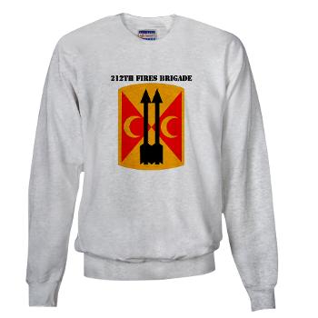 212FB - A01 - 03 - SSI - 212th Fires Brigade with Text - Sweatshirt