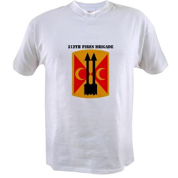 212FB - A01 - 04 - SSI - 212th Fires Brigade with Text - Value T-Shirt