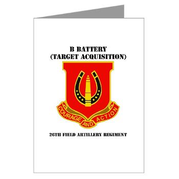 212FBBB26FAR - M01 - 02 - DUI - B Btry (Target Acquisition) - 26th FA Regt with Text - Greeting Cards (Pk of 20)