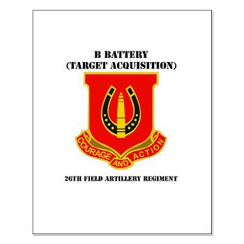 212FBBB26FAR - M01 - 02 - DUI - B Btry (Target Acquisition) - 26th FA Regt with Text - Small Poster
