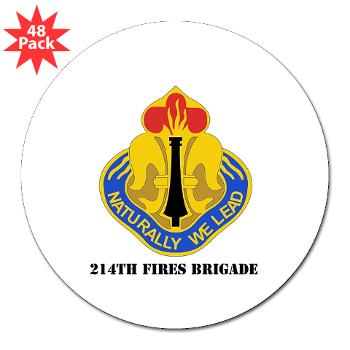 214FB - M01 - 01 - DUI - 214th Fires Brigade with Text - 3" Lapel Sticker (48 pk)
