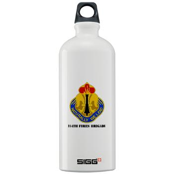 214FB - M01 - 03 - DUI - 214th Fires Brigade with Text - Sigg Water Bottle 1.0L - Click Image to Close