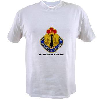 214FB - A01 - 04 - DUI - 214th Fires Brigade with Text - Value T-Shirt