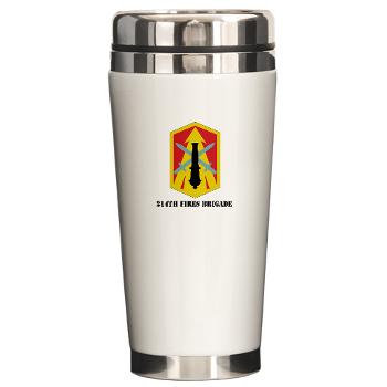 214FB - M01 - 03 - SSI - 214th Fires Brigade with Text - Ceramic Travel Mug