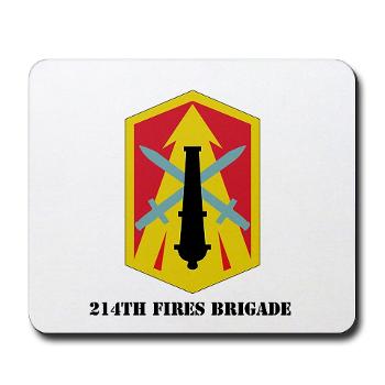 214FB - M01 - 03 - SSI - 214th Fires Brigade with Text - Mousepad