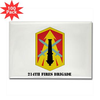 214FB - M01 - 01 - SSI - 214th Fires Brigade with Text - Rectangle Magnet (100 pack)