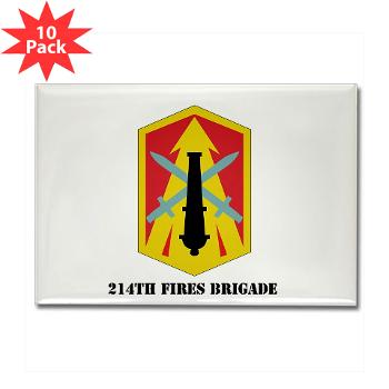 214FB - M01 - 01 - SSI - 214th Fires Brigade with Text - Rectangle Magnet (10 pack)