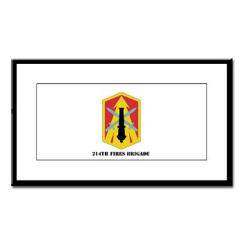 214FB - M01 - 02 - SSI - 214th Fires Brigade with Text - Small Framed Print