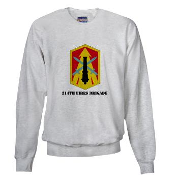 214FB - A01 - 03 - SSI - 214th Fires Brigade with Text - Sweatshirt - Click Image to Close