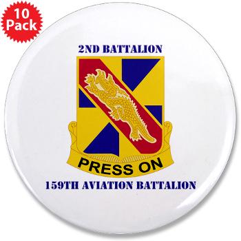 2159AB - M01 - 01 - DUI - 2nd - 159th Aviation Bn with Text 3.5" Button (10 pack)