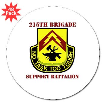 215BSB - M01 - 01 - DUI - 215th Bde - Support Bn with text - 3" Lapel Sticker (48 pk)