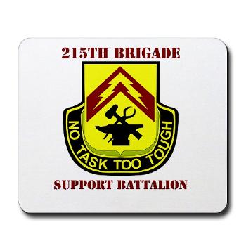 215BSB - M01 - 03 - DUI - 215th Bde - Support Bn with text - Mousepad
