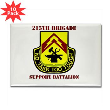 215BSB - M01 - 01 - DUI - 215th Bde - Support Bn with text - Rectangle Magnet (10 pack)
