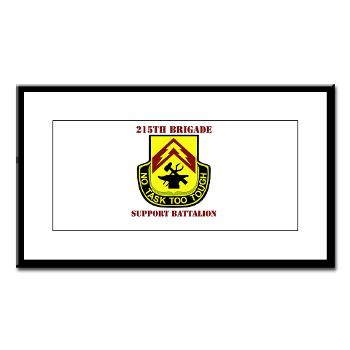 215BSB - M01 - 02 - DUI - 215th Bde - Support Bn with text - Small Framed Print