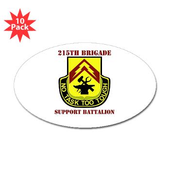 215BSB - M01 - 01 - DUI - 215th Bde - Support Bn with text - Sticker (Oval 10 pk)