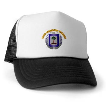 218LR - A01 - 02 - 218th Leadership Regiment With Text - Trucker Hat
