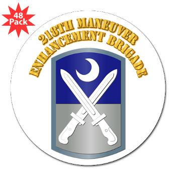 218MEB - M01 - 01 - SSI - 218th Maneuver Enhancement Brigade with Text - 3" Lapel Sticker (48 pk) - Click Image to Close
