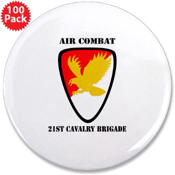 21CBAC - M01 - 01 - SSI - 21st Cavalry Brigade (Air Combat) with Text - 3.5" Button (100 pack)