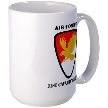 21CBAC - M01 - 03 - SSI - 21st Cavalry Brigade (Air Combat) with Text - Large Mug