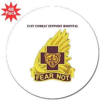 21CSH - M01 - 01 - DUI - 21st Combat Support Hospital with Text - 3" Lapel Sticker (48 pk)