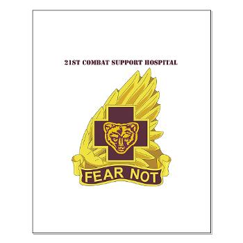 21CSH - M01 - 02 - DUI - 21st Combat Support Hospital with Text - Small Poster