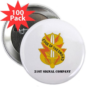 21SC - M01 - 01 - DUI - 21st Signal Company with Text - 2.25" Button (100 pack)