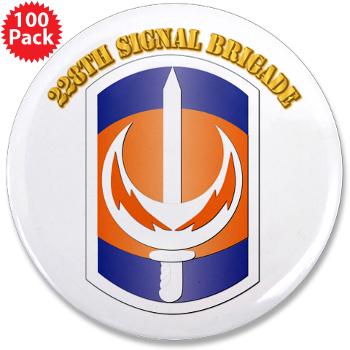 228SB - M01 - 01 - SSI - 228th Signal Brigade with Text - 3.5" Button (10 pack) - Click Image to Close
