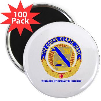 23QB - M01 - 01 - DUI - 23rd Quartermaster Bde with text 2.25" Magnet (100 pack) - Click Image to Close