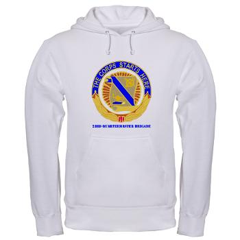 23QB - A01 - 03 - DUI - 23rd Quartermaster Bde with text Hooded Sweatshirt - Click Image to Close