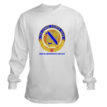 23QB - A01 - 03 - DUI - 23rd Quartermaster Bde with text Long Sleeve T-Shirt - Click Image to Close