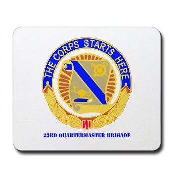23QB - M01 - 03 - DUI - 23rd Quartermaster Bde with text Mousepad - Click Image to Close