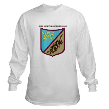 23QB - A01 - 03 - SSI - 23rd Quartermaster Bde with text Long Sleeve T-Shirt
