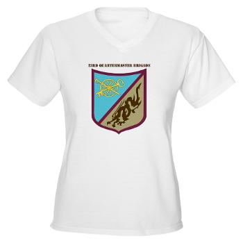23QB - A01 - 04 - SSI - 23rd Quartermaster Bde with text Women's V-Neck T-Shirt