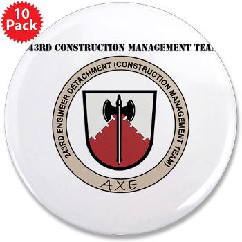 243CMT - M01 - 01 - 243rd Construction Management Team with Text - 3.5" Button (10 pack)