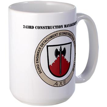 243CMT - M01 - 03 - 243rd Construction Management Team with Text - Large Mug