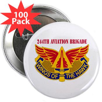 244AB - M01 - 01 - DUI - 244th Aviation Brigade with Text - 2.25" Button (100 pack) - Click Image to Close