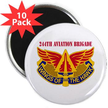 244AB - M01 - 01 - DUI - 244th Aviation Brigade with Text - 2.25" Magnet (10 pack) - Click Image to Close