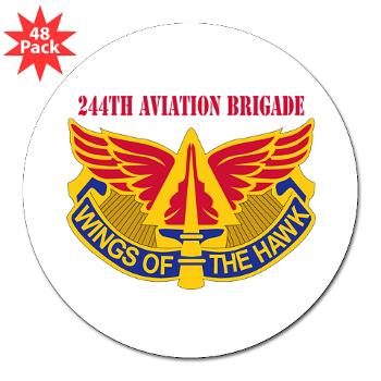 244AB - M01 - 01 - DUI - 244th Aviation Brigade with Text - 3" Lapel Sticker (48 pk) - Click Image to Close