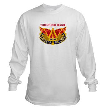 244AB - A01 - 03 - DUI - 244th Aviation Brigade with Text - Long Sleeve T-Shirt