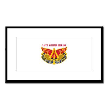 244AB - M01 - 02 - DUI - 244th Aviation Brigade with Text - Small Framed Print - Click Image to Close