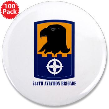 244AB - M01 - 01 - SSI - 244th Aviation Brigade with Text - 3.5" Button (100 pack) - Click Image to Close
