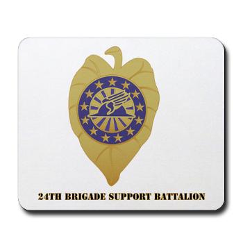 24BSB - M01 - 03 - 24th Brigade Support Bn with Text Mousepad